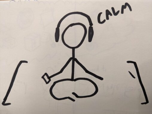 A stick figure is sitting cross-legged on a carpet with headphones on, as with the word CALM.